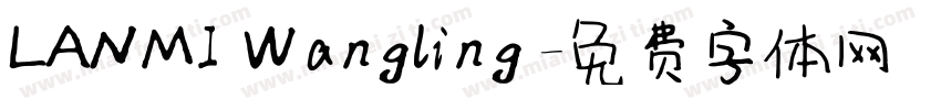 LANMI Wangling字体转换